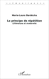 Le principe de répétition - littérature et modernité