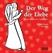 Der Weg der Liebe