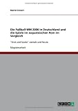 Die Fußball-WM 2006 in Deutschland und die Spiele im augusteischen Rom im Vergleich: Brot und Spiele damals und heute