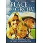 A Place to Grow