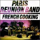 French Cooking by  Paris Reunion Band 