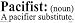 Pacifist: A pacifier substitute. bumper sticker Image