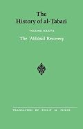 History of Al Tabari: The 'Abbasid Recovery : The War Against the Zanj End Fields, (Suny Series in Near Eastern Studies)