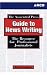 Associated Press Guide to News Writing: The Resource for Professional Journalists