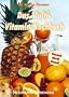 Das Multi-Vitamin-Kochbuch. Wellness durch Naturprodukte