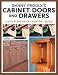 Tools & Hardware : DANNY PROULX'S CABINET DOORS & DRAWERS