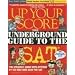 Up Your Score: The Underground Guide to the SAT, 2007-2008 Edition (Up Your Score)