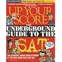 Up Your Score: The Underground Guide to the SAT, 2007-2008 Edition (Up Your Score)
