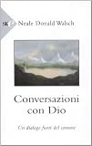 Conversazioni con Dio. Un dialogo fuori del comune: 1