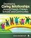 Developing Caring Relationships Among Parents, Children, Schools, and Communities