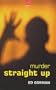 Murder Straight Up: A Jack Dwyer Mystery