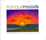 Tranquil Moods: The Ultimate New Age Collection