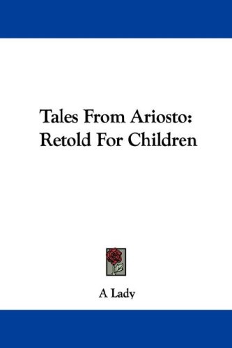 Tales from Ariosto: Retold for Children