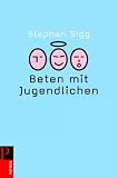 Beten mit Jugendlichen