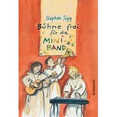 B�hne frei f�r die Mini-Band. Lustige und spannende Ministrantengeschichten