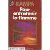 Pour entretenir la flammepar T. (Tuesday) Lobsang...
