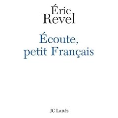Ecoute, petit Fran�ais
