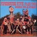 The Firehouse Five Plus Two Goes to a Fire by Firehouse Five Plus Two