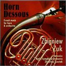 Horn Dessous: French Music For Horn & Orchestra