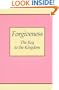 Forgiveness: The Key to the Kingdom