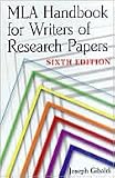 MLA Handbook for Writers of Research Papers. Sixth Edition. Large Prin