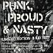 Search : Punk, Proud & Nasty