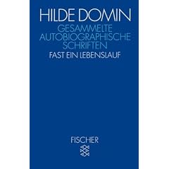 Gesammelte autobiographische Schriften: Fast ein Lebenslauf