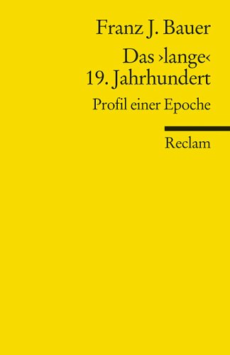 Das 'lange' 19. Jahrhundert (1789-1917)