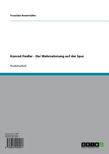 Konrad Fiedler - Der Wahrnehmung auf der Spur (German Edition)