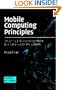 Mobile Computing Principles: Designing and Developing Mobile Applications with UML and XML