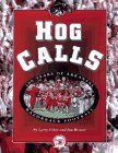 Hog Calls: 100 Years of Arkansas Razorback Football