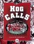 Hog Calls: 100 Years of Arkansas Razorback Football