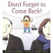 Don't Forget to Come Back!