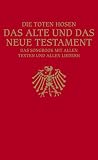 Die Toten Hosen - Das alte und das neue Testament - Das Songbook mit allen Texten und allen Liedern - Die Toten Hosen