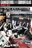 Gangsters and Goodfellas: The Mob, Witness Protection, and Life on the Run