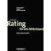Rating. Wissen worauf es ankommt. Der Ratgeber f�r den Mittelstand.