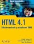 Manual imprescindible html 4.1 2006 / Essential HTML 4.1 Manual 2006 (Spanish Edition)