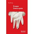 Knopps Doktorspiele: Ein Hypochonder packt aus