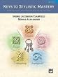 Keys to Stylistic Mastery - Book 1 - Piano - Late Elementary/Early Intermediate