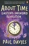 About Time: Einstein's Unfinished Revolution