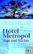 Hotel Metropol. Tage und N�chte