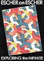 Escher on Escher: Exploring the Infinite
