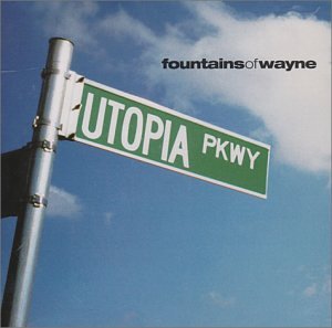 Fountains of Wayne - Utopia Parkway [Bonus Track] - Zortam Music