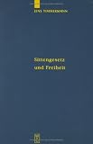 Review Walter De Gruyter Inc  / Sittengesetz Und Freiheit: Untersuchungen Zu Immanuel Kants Theorie Des Freien Willens