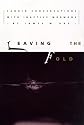 Leaving the Fold: Candid Conversations With Inactive Mormons