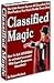 CLASSIFIED MAGIC: How to Make Your Small Ads Pay Off BIG! by Robert Boduch