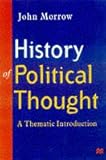 The history of political thought : a thematic introduction