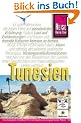 Tunesien. Vom Mittelmeer zu den Oasen der Sahara