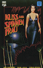 Kuss der Spinnenfrau [VHS]