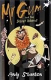 Mr Gum and the secret hideout